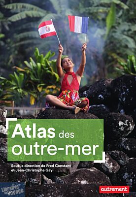 Editions Autrement - Atlas des Outre-mer