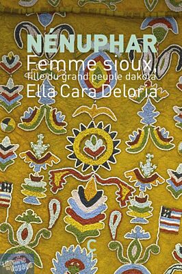 Editions Cambourakis - Roman - Nénuphar (Femme sioux, fille du grand peuple dakota)