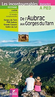 Editions Chamina - Guide de randonnées - De l'Aubrac aux gorges du Tarn