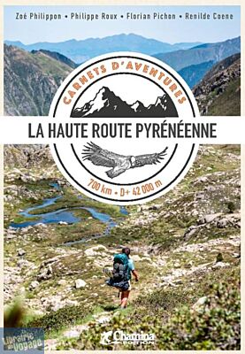 Editions Chamina - Récit - Collection Carnet d'aventures - La Haute route pyrénéenne