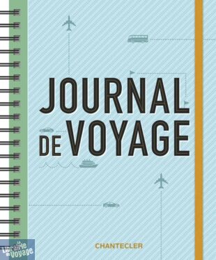 Editions Chantecler - Journal de voyage