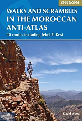 Editions Cicerone - Guide de randonnées (en anglais) - Walks and Scrambles in the Moroccan Anti-Atlas (Tafraout, Jebel El Kest, Ait Mansour, Ameln Valley, Taskra and Tanalt)