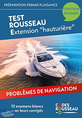 Editions Codes Rousseau - Guide - Test Permis Plaisance Extension Hauturière