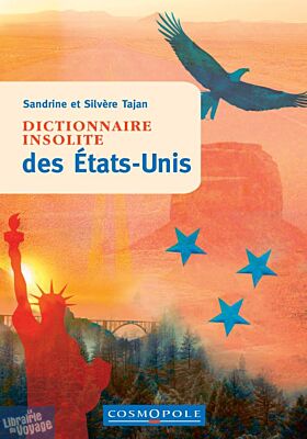Editions Cosmopole - Guide - Dictionnaire insolite des États-Unis