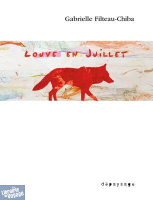 Editions Dépaysage - Collection "Animales" - Récit - Louve en juillet