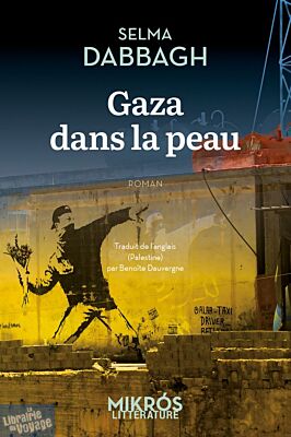 Editions de l'Aube (collection Poche - Mikros) - Roman - Gaza dans la peau