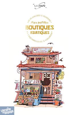Editions Dessain & Tolra - Coloriage - Mes petites boutiques asiatiques