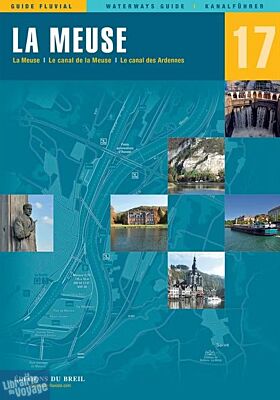 Editions du Breil - Guide fluvial n°17 - La Meuse