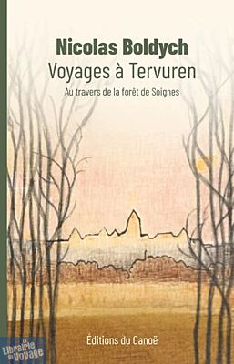 Editions du Canoë - Roman - Voyage à Tervuren