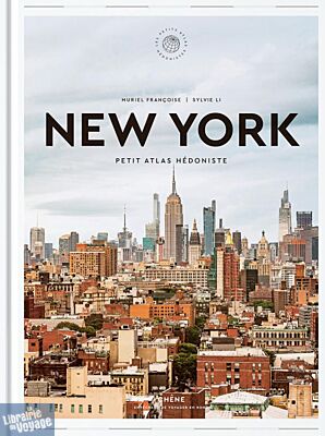  Editions du Chêne - Beau livre (collection : Petit atlas hédoniste) - New York