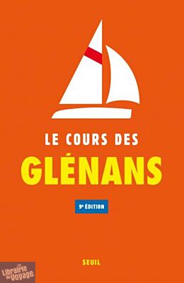 Editions du Seuil - Guide - Le cours des Glénans (9ème édition)