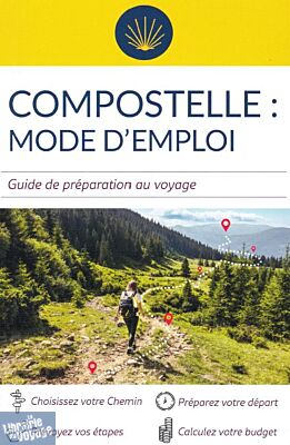 Editions du Vieux Crayon - Guide - Compostelle, mode d'emploi (guide de préparation au voyage)