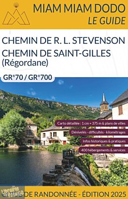 Editions du vieux crayon - Miam Miam Dodo - GR70 / GR700 - Chemin de Stevenson - Chemin de Saint-Gilles (Regordane) - Édition 2025