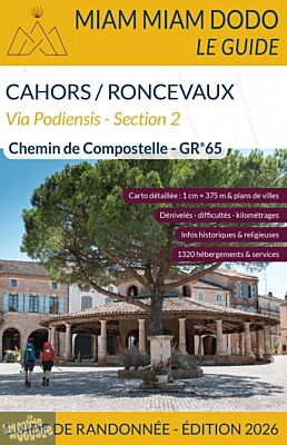 Editions du vieux crayon - Miam Miam Dodo - GR 65 - Section 2 - Cahors / Saint-Jean-Pied-de-Port - Roncevaux - Edition 2026