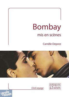Editions Espaces & Signes - Guide - Bombay - Mis en scènes