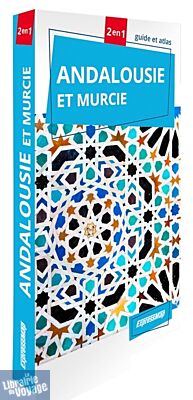 Editions Expressmap - Guide - Andalousie et Murcie (Collection Guide 2 en 1)