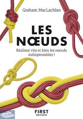 Editions First - Guide - Le petit livre des noeuds