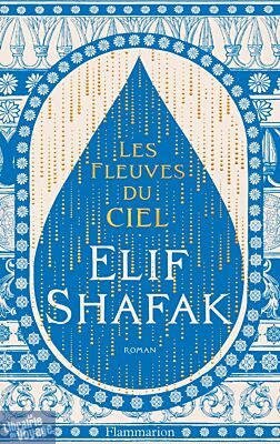 Editions Flammarion - Roman - Les fleuves du ciel
