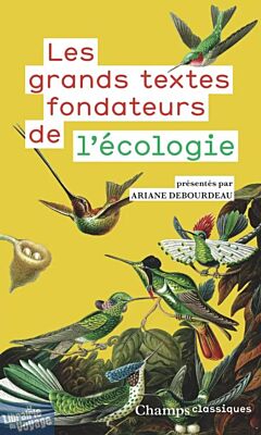 Editions Flammarion (collection Champs) - Recueil - Les grands textes fondateurs de l'écologie