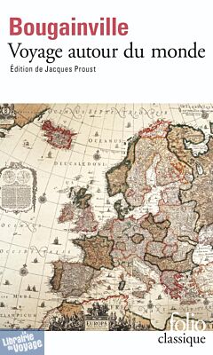 Editions Folio (poche) - Récit - Voyage autour du monde (par la frégate du Roi «La Boudeuse» et la flûte «L'Étoile»)