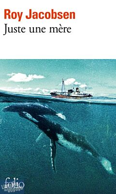 Editions Folio (poche) - Roman - Juste une mère