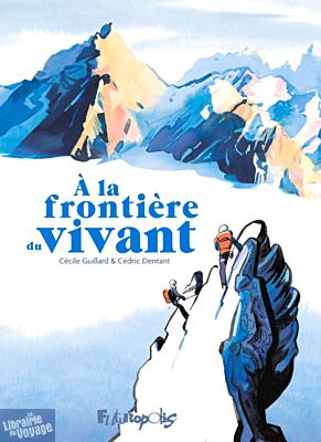 Editions Futuropolis - Bande  dessinée - À la frontière du vivant