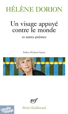Editions Gallimard (poche) - Poésie - Un visage appuyé contre le monde et autres poèmes
