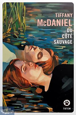 Editions Gallmeister (collection poche - Totem) - Roman - Du côté sauvage