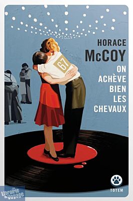 Editions Gallmeister (collection poche - Totem) - Roman - On achève bien les chevaux