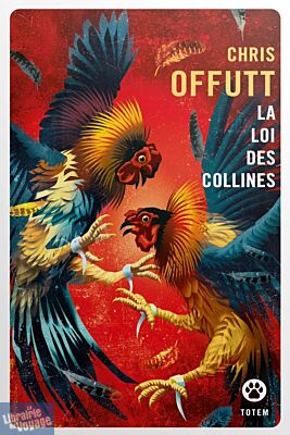 Editions Gallmeister (collection poche Totem) - Roman - La loi des collines