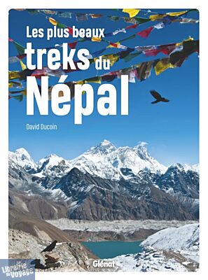Editions Glénat - Beau livre - Les plus beaux treks au Népal