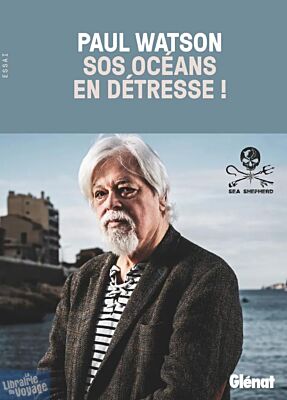 Editions Glénat - Essai - SOS Océans en détresse !