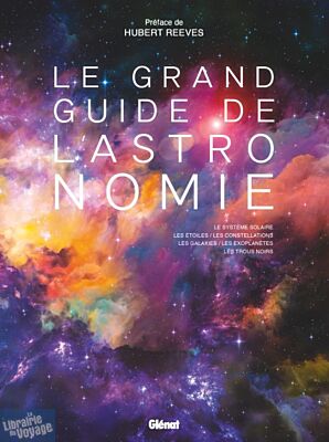Editions Glénat - Guide - Le grand guide de l'astronomie