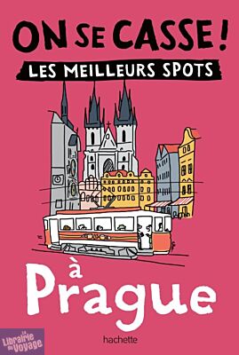 Editions Hachette - Guide - Collection On se casse ! - Prague
