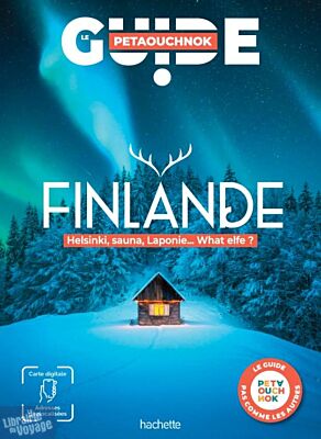 Editions Hachette - Guide Petaouchnok - Finlande