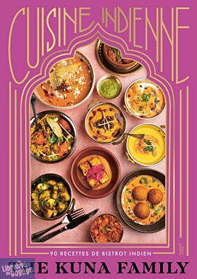 Editions Hachette - Livre de cuisine - Cuisine indienne (90 recettes de bistrot indien)