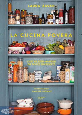 Editions Hachette Cuisine - Beau livre - La cucina povera - L'art de bien manger en toute simplicité
