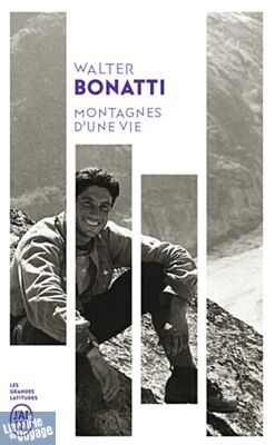 Editions J'ai lu - Récit - Montagnes d'une vie - Walter Bonatti