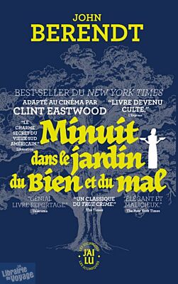 Editions J'ai Lu (poche) - Roman - Minuit dans le jardin du bien et du mal