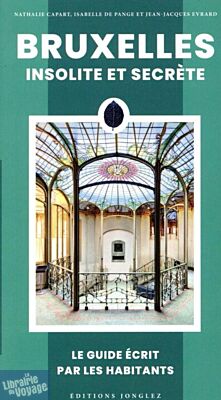 Editions Jonglez - Guide - Bruxelles insolite et Secrète