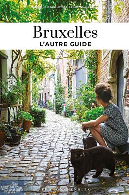 Editions Jonglez - Guide - Bruxelles, l'autre guide