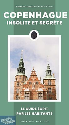 Editions Jonglez - Guide - Copenhague insolite et secrète