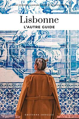 Editions Jonglez - Guide - Lisbonne, l'autre guide