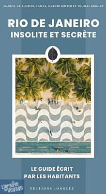 Editions Jonglez - Guide - Rio de Janeiro insolite et secrète