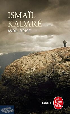 Editions Le livre de poche - Roman - Avril brisé