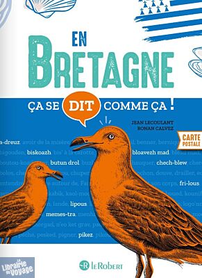 Editions Le Robert - Guide - Ça se dit comme ça en Bretagne
