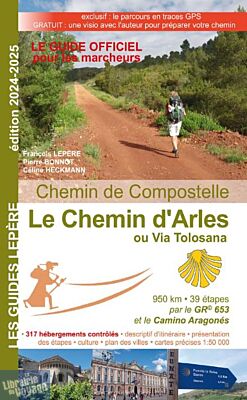 Editions Lepère - Guide de randonnée - Le chemin d'Arles (ou Via Tolosana)