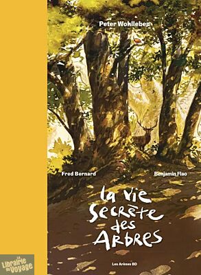 Editions Les Arènes - Bande dessinée - La Vie secrète des arbres (édition luxe)