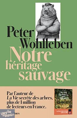 Editions Les Arènes - Essai - Notre héritage sauvage