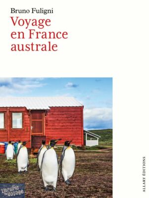 Allary éditions - Récit - Voyage en France australe